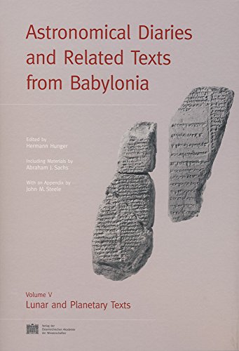 Astronomical Diaries and Related Texts from Babylonia (Osterreichische Akademie Der Wissenschaften Philosophisch-historische Klasse Denkschfiften) - Hunger, Hermann