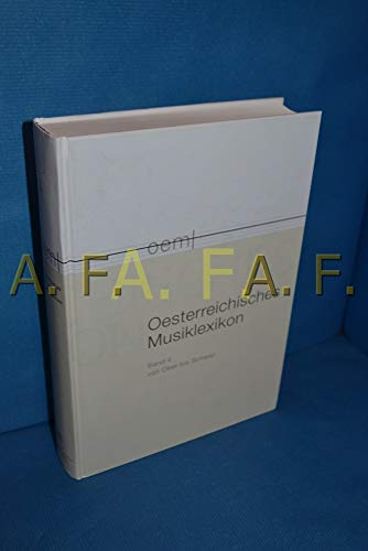 9783700130468: Osterreichisches Musiklexikon: Ober - Schwaz: 4 (Oesterreichisches Musiklexikon)