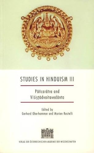 Beispielbild fr Studies in Hinduism III: Pancaratra and Visistadvaitavedanta. Ed. by G. Oberhammer u. Marion Rastelli. zum Verkauf von Antiquariat Kai Gro