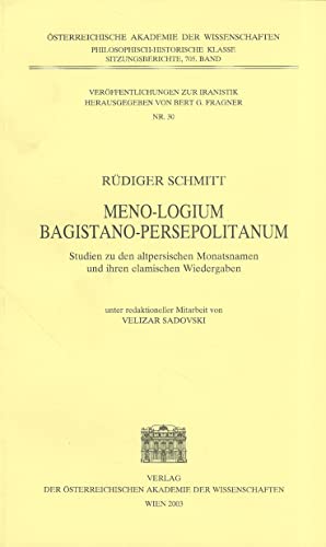 Beispielbild fr Meno-logium Bagistano-Persepolitanum. Studien zu den altpersischen Monatsnamen und ihren elamischen Wiedergaben. (Veroffentlichungen Zur Iranistik) (German Edition) [Soft Cover ] zum Verkauf von booksXpress