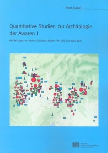 9783700135081: Quantitative Studien Zur Archaologie Der Awaren I