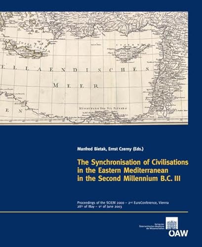Stock image for Synchronisation of Civilisations in the Eastern Mediterranean in the Second Millennium B.c. III for sale by GreatBookPrices