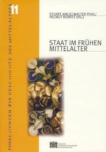 Stock image for Staat im frühen Mittelalter (Forschungen zur Geschichte des Mittelalters, Band 11) for sale by Antiquariat BuchX