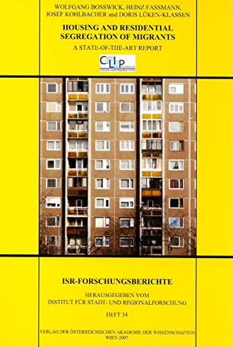Beispielbild fr Housing and Residential Segregation of Migrants: A State-of-the-Art Report (Isr-Forschungsberichte) [Soft Cover ] zum Verkauf von booksXpress