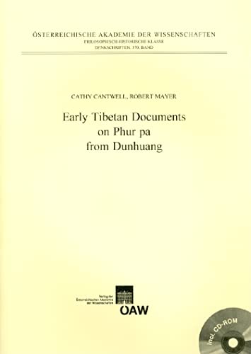 Early Tibetan Documents on Phur pa from Dunhuang (Beitrage Zur Kultur- Und Geistesgeschichte Asiens) (9783700161004) by Cantwell, Cathy; Mayer, R.