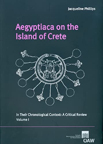 Aegyptica on the Island of Crete. In Their Chronological Context: A Critical Review.