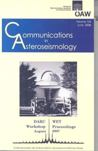 Imagen de archivo de Communications in Asteroseismology 154/ June, 2008 : Proceedings of the Delaware Asteroseismic Research Center and Whole Earth Telescope Workshop Mount Cuba, Delaware, Aug. 1-3 2007 a la venta por GreatBookPrices