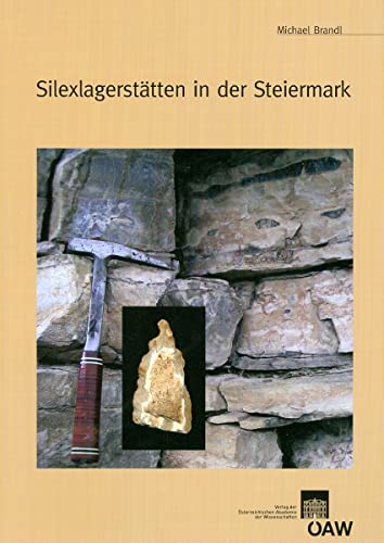 Silexlagerstatten in Der Steiermark (Paperback) - Michael Brandl