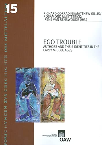 Beispielbild fr Ego Trouble: Authors and their Identities in the Early Middle Ages (Denkschriften der Phil.-Hist. Klasse) zum Verkauf von The Book Corner
