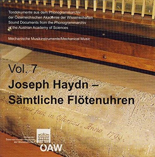 9783700166818: Mechanische Musikinstrumente/ Mechanical Music: Joseph Haydn: Samtliche Flotenuhren: Mechanische Musikinstrumente/Mechanincal Music Volume 7 ... of the Austrian Academy of Sciences)