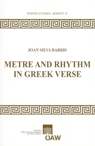 9783700169024: Metre and Rhythm in Greek Verse (Wiener Studien)