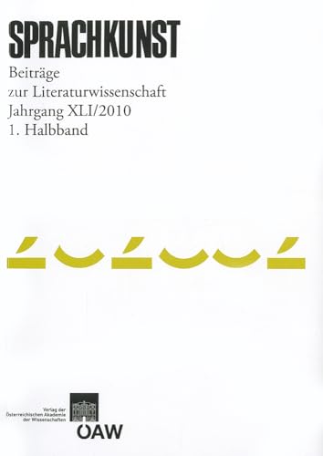 Beispielbild fr Sprachkunst. Beitrge zur Literaturwissenschaft / Sprachkunst Beitrge zur Literaturwissenschaft Jahrgang 41/2010 1. Halbband zum Verkauf von medimops