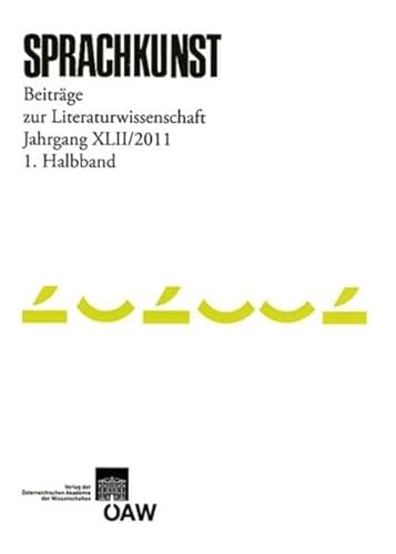 9783700173687: Sprachkunst - Beitrge zur Literaturwissenschaft Jahrgang XLII/2011 1. Halbband (English, French, German and Italian Edition)