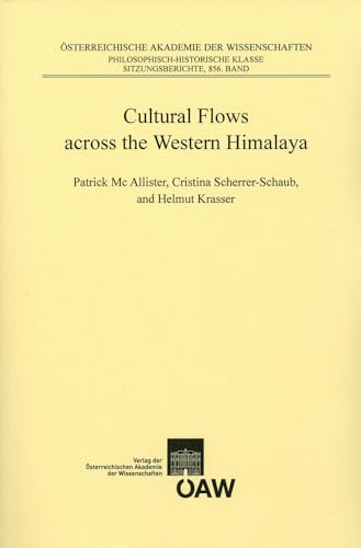 Beispielbild fr Cultural Flows across the Western Himalaya (Beitrage Zur Kultur- Und Geistesgeschichte Asiens) zum Verkauf von Recycle Bookstore
