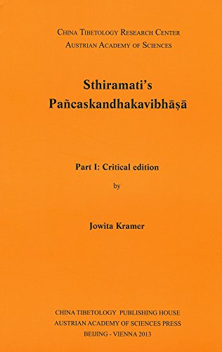 Sthiramati`s Pancaskandhakavibhasa (Sanskrit Texts from the Tibetan Autonomous Region) (English and Sanskrit Edition) - Kramer, Jowita