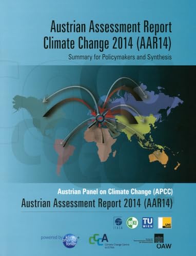 Imagen de archivo de Austrian Assessment Report Climate Change 2014 (AAR14) Summary for Policymakers and Synthesis a la venta por ISD LLC