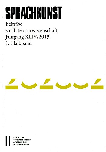 9783700178996: Sprachkunst. Beitrage Zur Literaturwissenschaft / Sprachkunst Jahrgang Xliv2013 1. Halbband