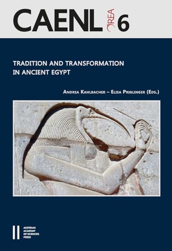 9783700180050: Tradition and Transformation in Ancient Egypt: Proceedings of the Fifth International Congress for Young Egyptologists 15-19 September, 2015, Vienna ... the Archaeology of Egypt, Nubia and the Lev)