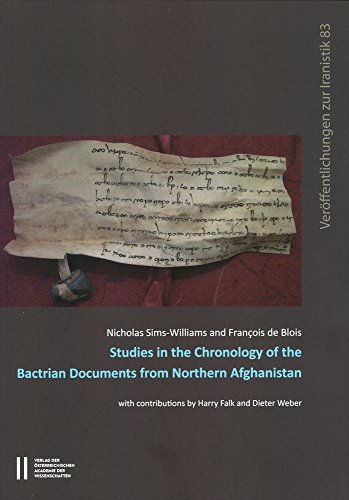 Stock image for Studies in the Chronology of the Bactrian Documents from Northern Afghanistan for sale by Kennys Bookstore