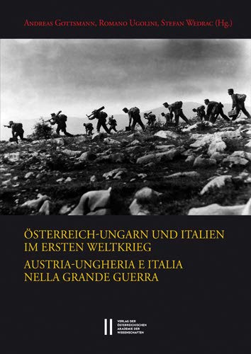Imagen de archivo de OsterreichUngarn und Italien im Ersten Weltkrieg. Austria-Ungheria e Italia nella Grande Guerra a la venta por ISD LLC