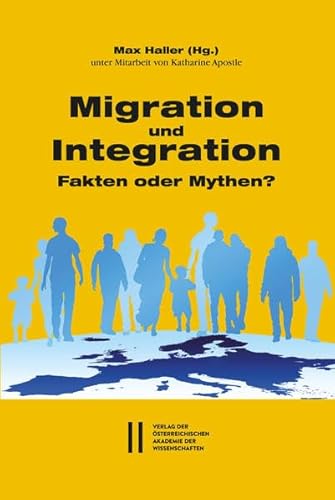 Stock image for Migration und Integration - Fakten oder Mythen? Siebzehn Schlagwrter auf dem Prfstand. for sale by Antiquariat & Verlag Jenior