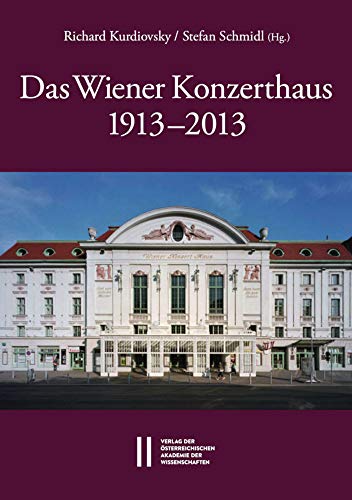 Stock image for Wiener Konzerthaus 1913 - 2013 for sale by ISD LLC
