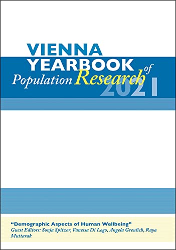 Stock image for Vienna Yearbook of Population Research, 2021: Demographic Aspects of Human Wellbeing (Vienna Yearbook of Population Research, 19) for sale by Big River Books