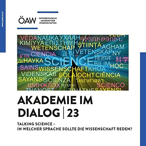 9783700190264: Talking Science - in Welcher Sprache Sollte Die Wissenschaft Reden? (Akademie Im Dialog, 23)