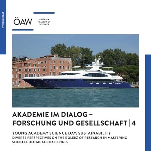 9783700195146: Young Academy Science Day: Sustainability: Diverse perspectives on the role(s) of research in mastering socio-ecological challenges (Akademie Im Dialog - Forschung Und Gesellschaft, 4)