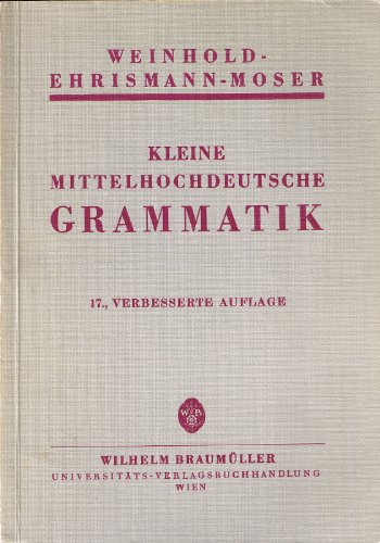 9783700300212: Kleine mittelhochdeutsche Grammatik