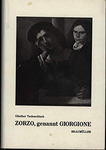 Stock image for Zorzo, genannt Giorgione: Der Genius und sein Bannkreis for sale by Norbert Kretschmann