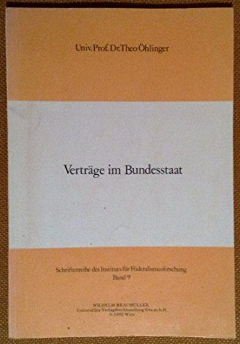Stock image for Vertrge im Bundesstaat (Schriftenreihe des Instituts fr Fderalismus) for sale by medimops