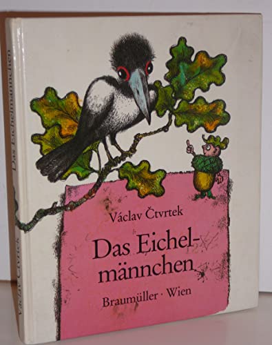 Beispielbild fr Das Eichelmnnchen zum Verkauf von Buchmarie