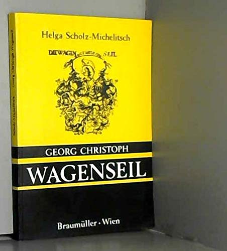 Stock image for Georg Christoph Wagenseil. Hofkomponist und Hofklaviermeister der Kaiserin Maria Theresia. for sale by Musikantiquariat Bernd Katzbichler
