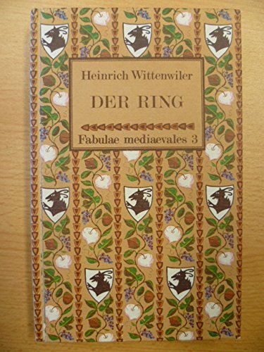 Der Ring. Nach der Ausgabe Edmund Wießners übertragen und mit einer Einleitung versehen von Helmu...