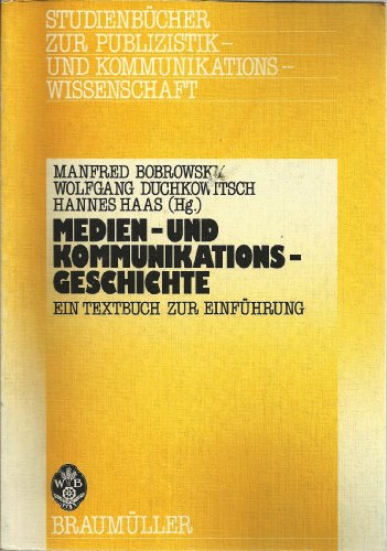 Imagen de archivo de Medien- und Kommunikationsgeschichte Ein Textbuch zur Einfhrung a la venta por NEPO UG