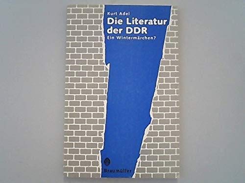 Stock image for Die Literatur der DDR: Ein Wintermrchen? for sale by Kultgut