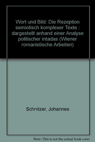 Beispielbild fr Die Rezeption semiotisch komplexer Texte: Dargestellt anhand einer Analyse politischer pintadas zum Verkauf von medimops