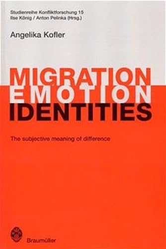 9783700314196: Migration Emotion Identities (Studienreihe Konfliktforschung)