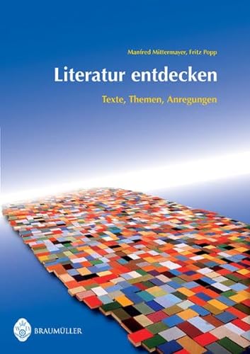 Stock image for Literatur entdecken. Texte, Themen, Anregungen (Lernmaterialien) for sale by medimops