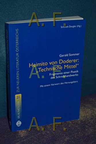 9783700315728: Heimito von Doderer: " Technische Mittel " : Fragmente einer Poetik des Schreibhandwerks (Zur neueren Literatur sterreichs)