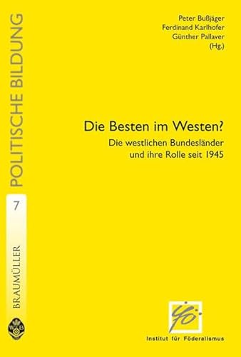 9783700317036: Die Besten im Westen?: Die westlichen Bundeslnder und ihre Rolle seit 1945