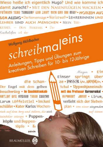 9783700317258: schreibmaleins: Anleitungen, Tipps und bungen zum kreativen Schreiben fr 10-12-Jhrige