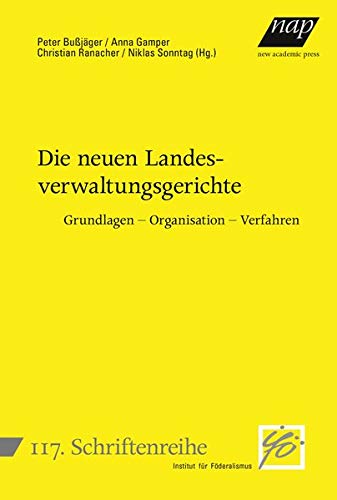 Stock image for Die neuen Landesverwaltungsgerichte. Grundlagen   Organisation   Verfahren for sale by Buchpark