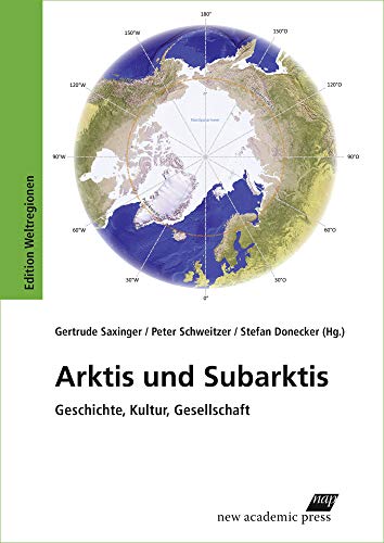 Beispielbild fr Arktis und Subarktis: Geschichte, Kultur, Gesellschaft (Edition Weltreligionen) zum Verkauf von medimops