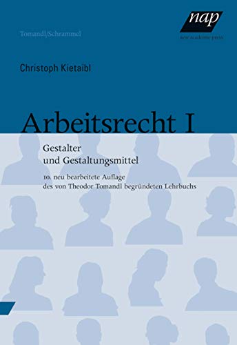 Stock image for Arbeitsrecht I: Gestalter und Gestaltungsmittel. 10., neu bearbeitete und aktualisierte Auflage for sale by medimops