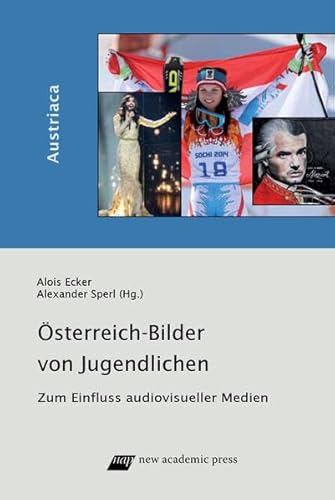 Beispielbild fr sterreich-Bilder von Jugendlichen: Zum Einfluss von audiovisuellen Medien (Austriaca) zum Verkauf von medimops