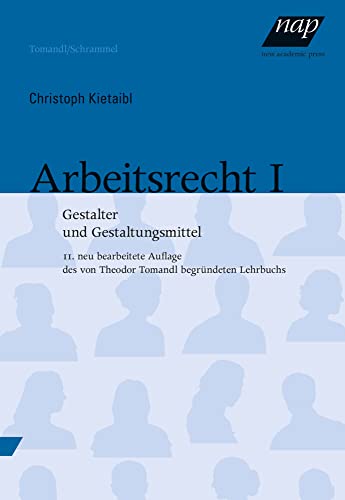 Stock image for Arbeitsrecht I: Gestalter und Gestaltungsmittel. 11., neu bearbeitete und aktualisierte Auflage for sale by medimops