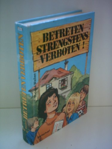 Imagen de archivo de Helene Weilen: Betreten strengstens verboten! a la venta por Versandantiquariat Felix Mcke