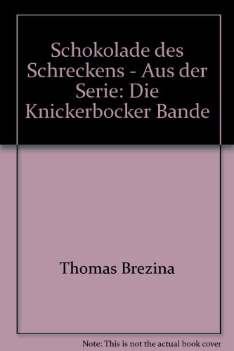 Imagen de archivo de Die Knickerbockerbande. Schokolade des Schreckens. Abenteuer in der Schweiz a la venta por medimops